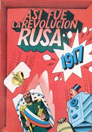 PROGRESO - Así fue la Revolución Rusa. 1917.