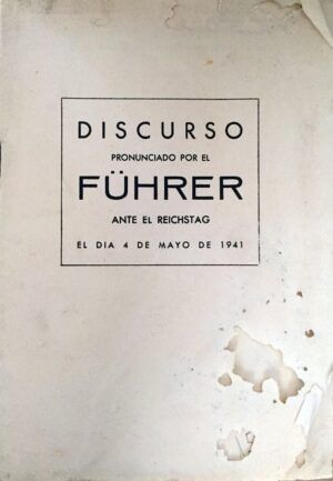 HITLER, Adolf - Discurso pronunciado por el Führer ante el Reichstag el día 4 de mayo de 1941