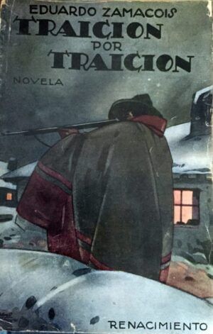 ZAMACOIS, Eduardo - Traición por traición