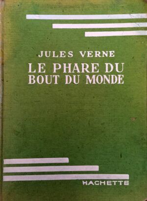VERNE, Jules - Le phare du bout du monde