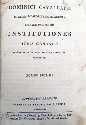 CAVALLARII, Dominici - Institutiones Juris Canonici.