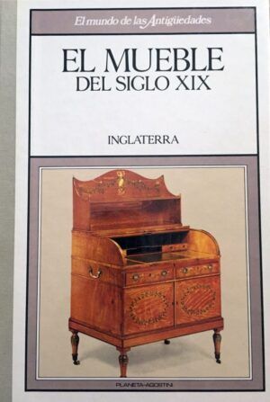 VV AA - El mueble del siglo XIX (I). Inglaterra.