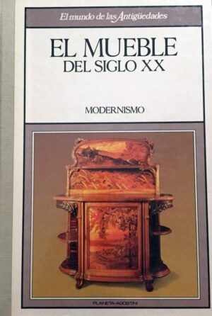 VV AA - El mueble del siglo XX: Modernismo.