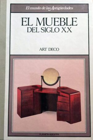 VV AA - El mueble del siglo XX: Art Decó.