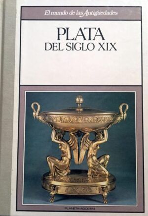 VV AA - Plata del siglo XIX.