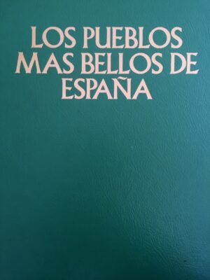 CARANDELL, Luis - Los pueblos más bellos de España.