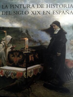 DÍEZ, José Luis, dir. - La pintura de historia del s. XIX en España.