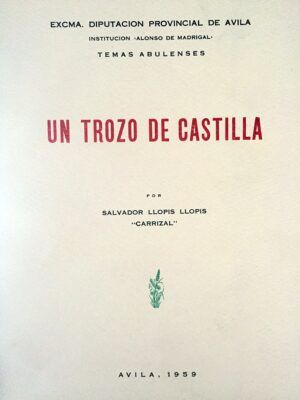LLOPIS LLOPIS, Salvador  - Un trozo de Castilla.