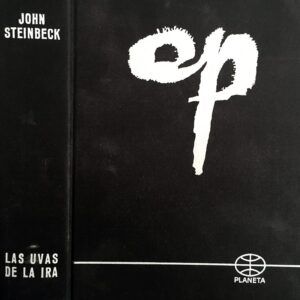 STEINBECK, John - Las uvas de la ira.