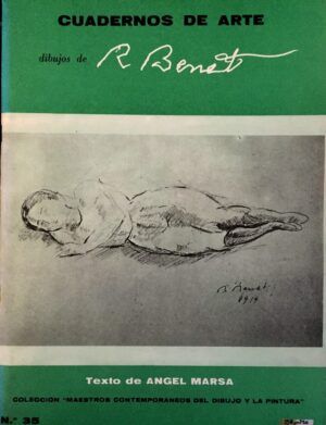 MARSA, Ángel - Dibujos de Rafael Benet. Colección "Maestros contemporáneos del dibujo y la pintura". nº 35