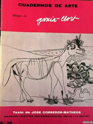 CORREDOR-MATHEOS, José - Dibujos de García-Llort. Colección "Maestros contemporáneos del dibujo y la pintura". nº 36