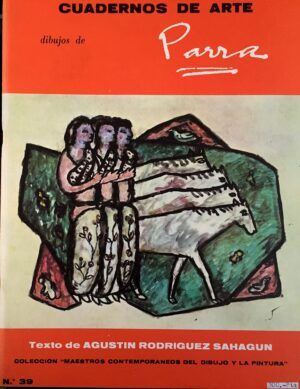 RODRÍGUEZ SAHAGÚN, Agustín - Dibujos de Ginés Parra. Colección "Maestros contemporáneos del dibujo y la pintura". nº 39