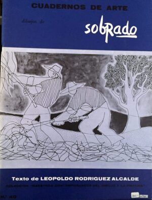 RODRÍGUEZ ALCALDE, Leopoldo - Dibujos de Pedro Sobrado. Colección "Maestros contemporáneos del dibujo y la pintura". nº 40