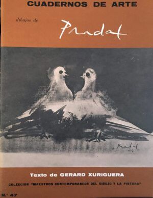 XURIGUERA, Gerard - Dibujos de Carlos Pradal. Colección "Maestros contemporáneos del dibujo y la pintura". nº 47