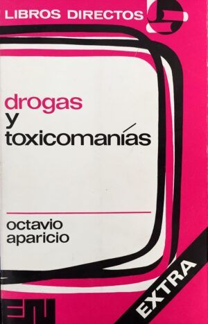 APARICIO, Octavio - Drogas y toxicomanías.