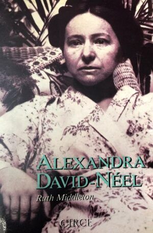 MIDDLETON, Ruth - Alexandra David-Néel. Retrato de una aventurera.