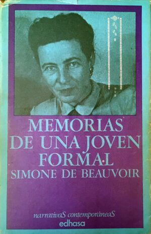 BEAUVOIR, Simone de - Memorias de una joven formal.