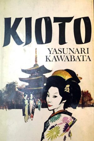 KAWABATA, Yasunari - Kioto. La danzarina de Izu.
