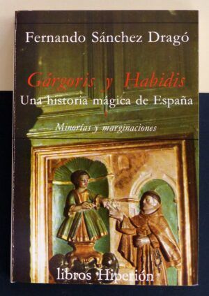 SÁNCHEZ DRAGÓ, Fernando - Gárgoris y Habidis: Una historia mágica de España. Tomo III