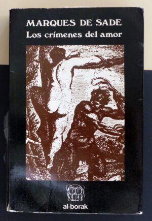SADE, Marqués de - Los crímenes del amor