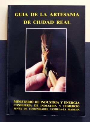 BARBA RUEDA, Cándido - Guía de la artesanía de Ciudad Real