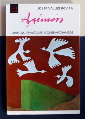 VALLÉS ROVIRA, Josep - Artistas españoles contemporáneos. DANIEL ARGIMÓN