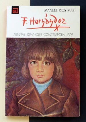 RÍOS RUIZ, Manuel - Artistas españoles contemporáneos. FRANCISCO HERNÁNDEZ