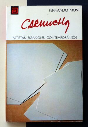 MON, Fernando - Artistas españoles contemporáneos. CARUNCHO