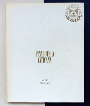 FRANCIA, Monseñor Dr. Ennio - El Mundo de los Museos. Pinacoteca Vaticana