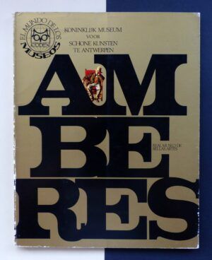 VANBESELAERE, Walter - El Mundo de los Museos. Real Museo de Bellas Artes de Amberes