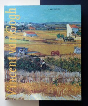 UITERT, Evert van, TILBORGH, Louis van, HEUGTEN, Sjraar van - Vicent van Gogh. Paintings 1853-1890