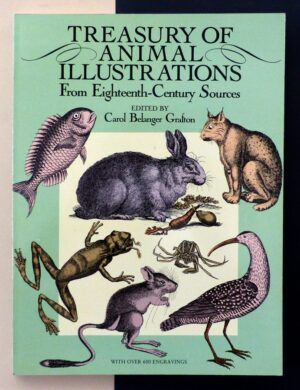 BELANGER GRAFTON, Carol - Treasury of Animal Illustrations from Eighteenth-Century Sources