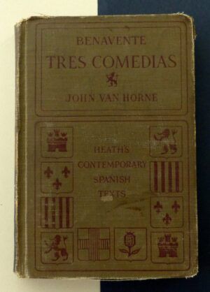 HORNE, John van - Benavente. Tres comedias. Heath's contemporary Spanish texts