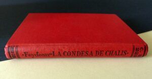 FEYDEAU, Ernesto - La condesa de Chalis o las costumbres del día. 1867