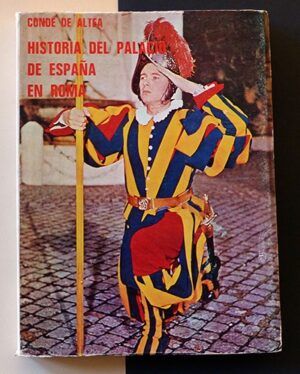 ALTEA, Conde de - Historia del palacio de España en Roma