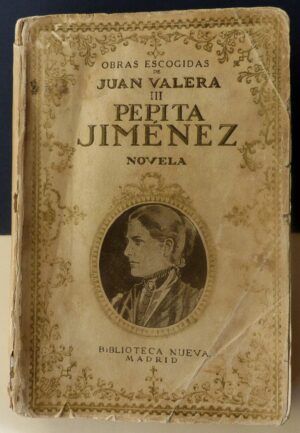 VALERA, Juan - Obras escogidas de Juan Valera. III. Pepita Jiménez