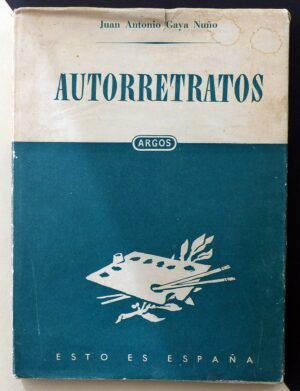 GAYA NUÑO, Juan Antonio - Autorretratos de artistas españoles
