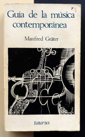 GRÄTER, Manfred - Guía de la música contemporánea