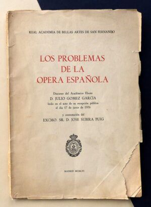 GÓMEZ GARCÍA, Julio - Los problemas de la ópera española