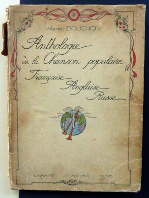 BOUCHOR, Maurice - Anthologie de la Chanson populaire Francaise, Anglaise, Russe