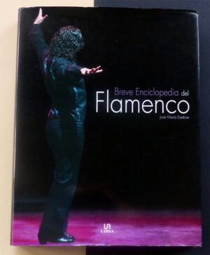 ESTEBAN, José María - Breve enciclopedia del Flamenco.