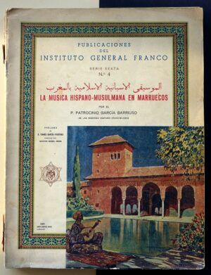 GARCÍA BARRIUSO, P. Patrocinio - La Música Hispano-Musulmana en Marruecos