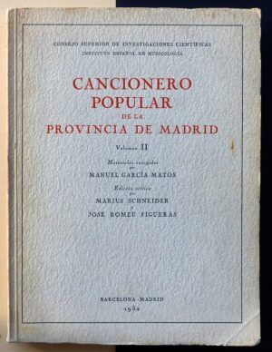 GARCÍA MATOS, Manuel - Cancionero Popular de la Provincia de Madrid. Volumen II