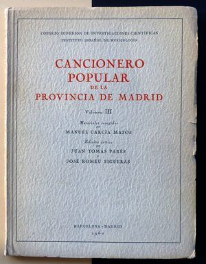 GARCÍA MATOS, Manuel - Cancionero Popular de la Provincia de Madrid. Volumen III