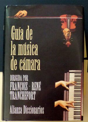 TRANCHEFORT, François René - Guía de la Música de Cámara