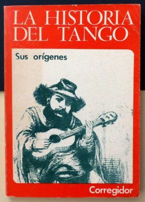 VV. AA.  - La historia del tango. Nº1. Sus orígenes