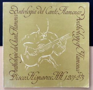 ANDRADE de SILVA, Tomás - Antología del Cante Flamenco. Anthology of Flamenco. Anthologie du Flamenco