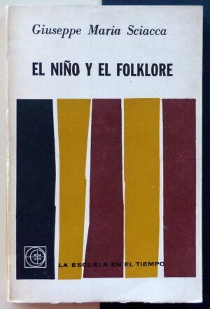 SCIACCA, Giuseppe Maria - El niño y el folklore