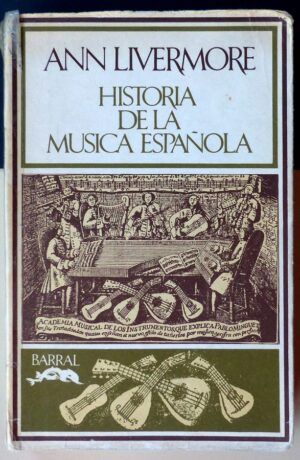 LIVERMORE, Ann - Historia de la música española