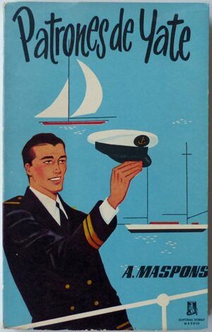 MASPONS GARCÍA, Ángel - Patrones de Yate.